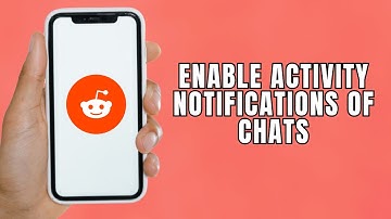 HOW TO ENABLE ACTIVITY NOTIFICATIONS OF CHAT POSTS ON REDDIT
