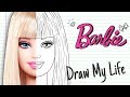 BARBIE | Draw My Life