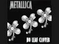 Metallica - No Leaf Clover, 2012 - Studio Version