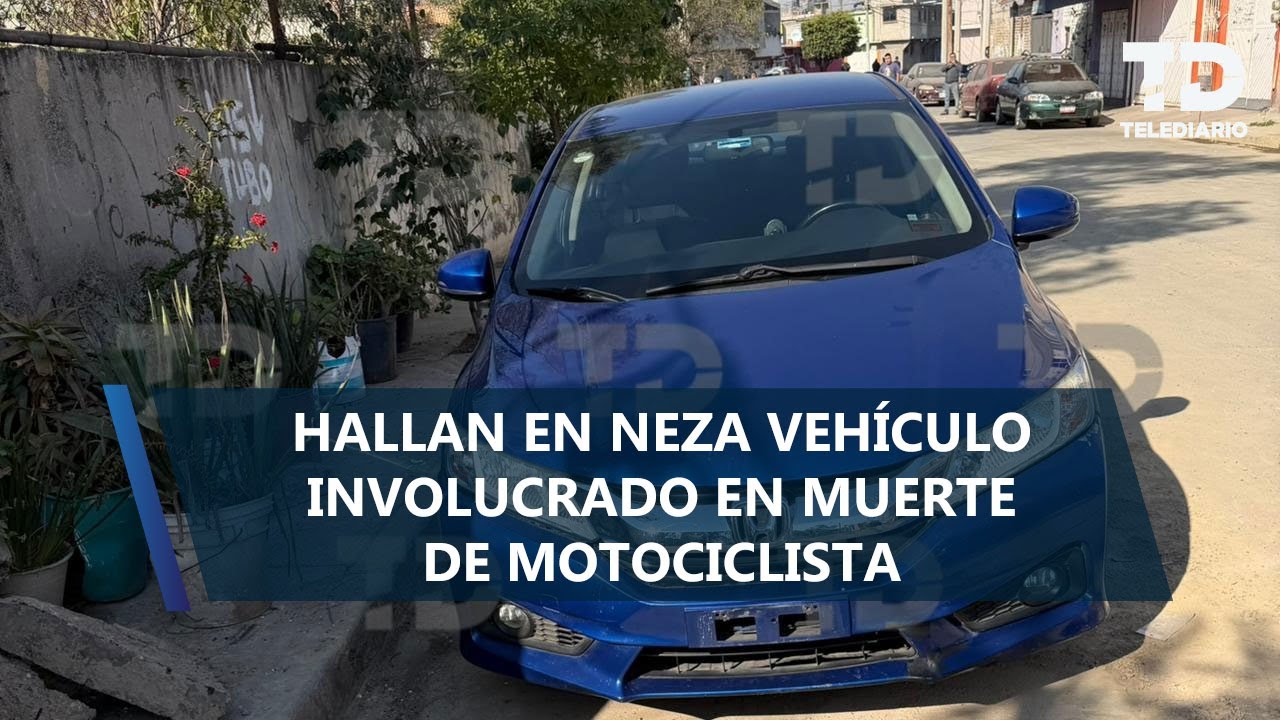 Localizan en Nezahualcóyotl auto que atropelló y arrastró el cuerpo de un motociclista en CdMx