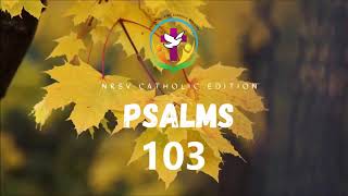 Psalms 103 | English Audio Bible | AFCM | NRSV Catholic Edition