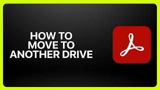 How To Move Adobe Acrobat to Another Drive! Tutorial