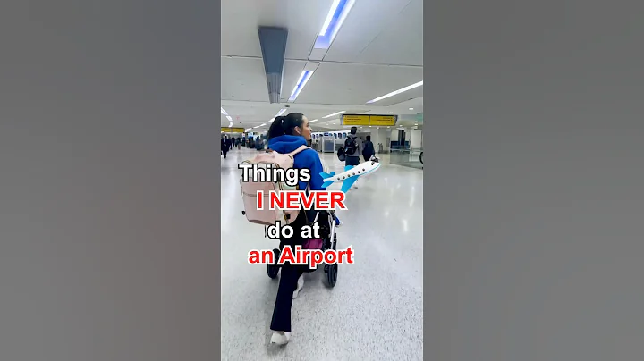 Things I Don’t Do at Airports