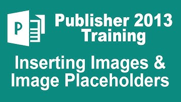 Microsoft Publisher 2013 Tutorial - Inserting Images and Image Placeholders