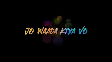 ❣️Jo Wada Kiya Vo Nibhana Padega Status 😘 Love Song Whatsaap Status 😍 New Version Love Song Status