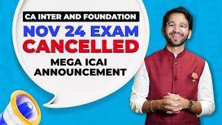Nov'24 CA Inter Exams Deferred to Jan 25 | CA Foundation and CA Inter Mega Announcement