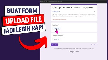 GOOGLE FORM : Cara Tambah Form Lampiran Upload File Foto dan PDF