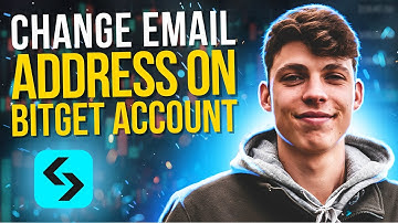 How to Change Email Address on Bitget Account