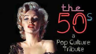 The 50s: A Pop Culture Tribute