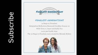 Fearless Generations 12 Steps to Freedom Step 12 Love Integration Season 10