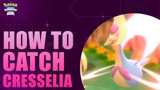 How To Catch Cresselia In Bdsp