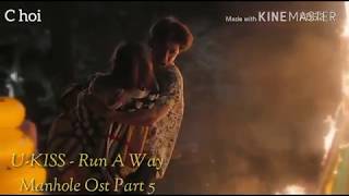 Download Lagu MV U-KISS (유키스) – RUN A WAY (Manhole/맨홀 OST) Part 5 MP3