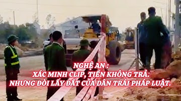Nghệ An :Xác minh clip, tiền không trả.Nhưng đòi lấy đất của dân trái pháp luật. 