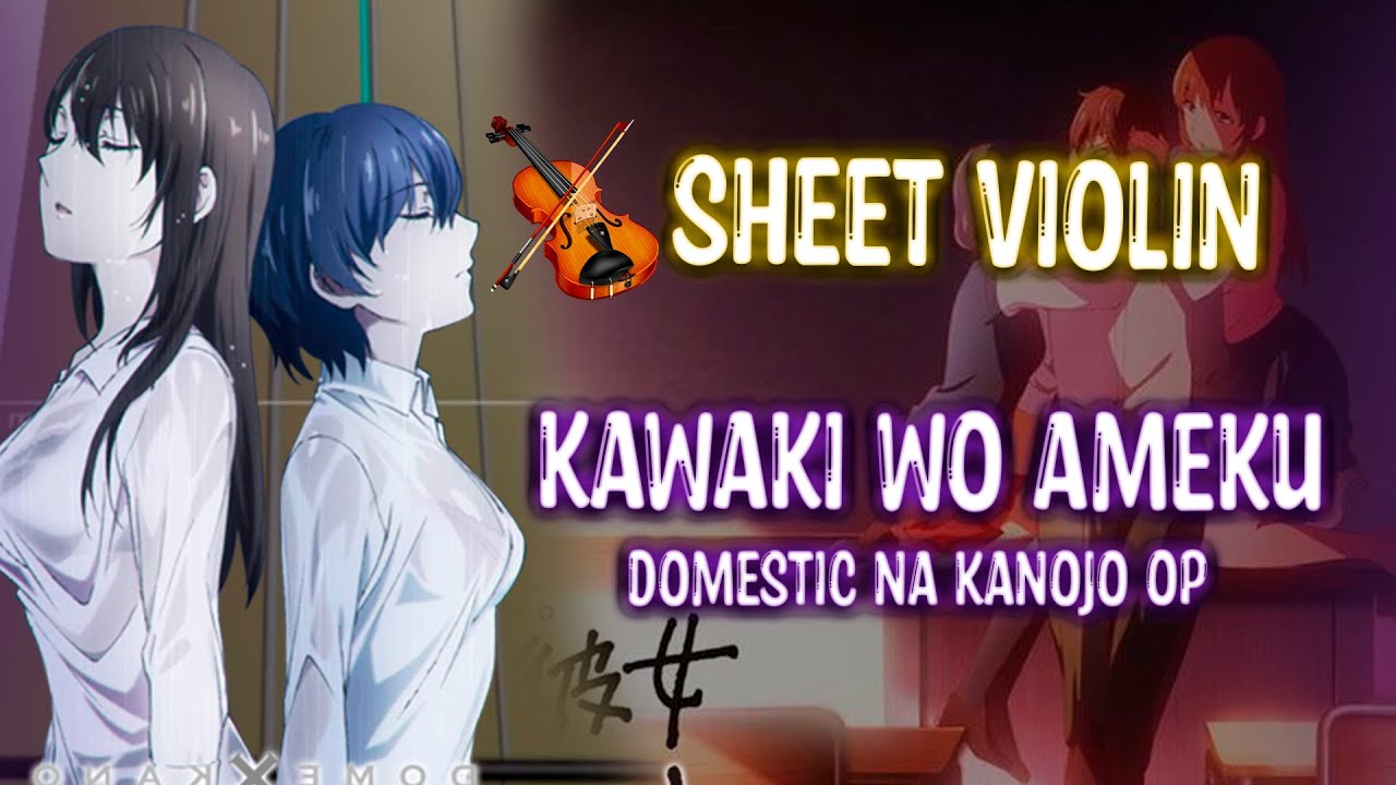 Kawaki wo Ameku - Domestic na Kanojo Sheet music for Violin (Solo)