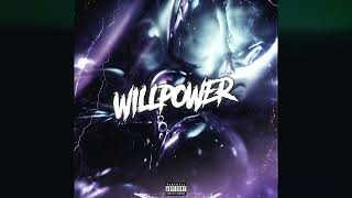 Godmode X  Prod By Zee X BTWRKS - Willpower (Official Audio)