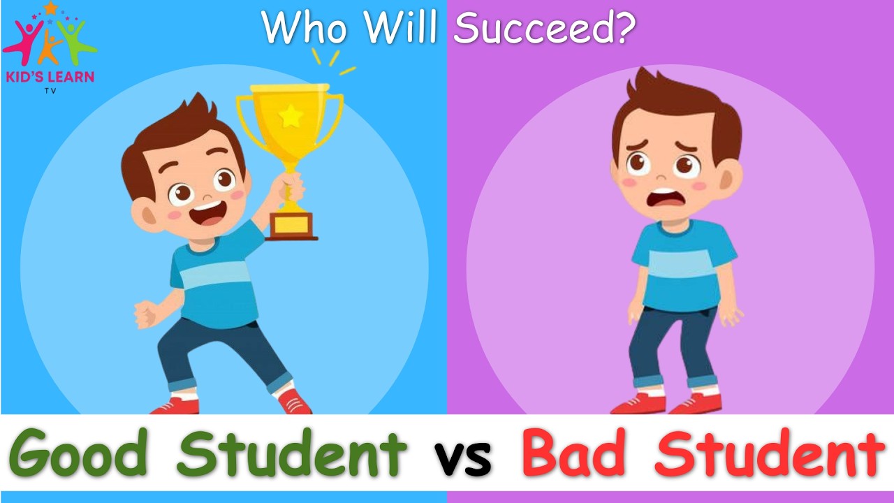 Good student VS Bad student | Who will Succeed? | Good habits VS Bad Habits | Kids learn TV