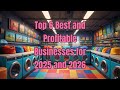 Top 6 Best and Profitable Businesses for 2025 and 2026