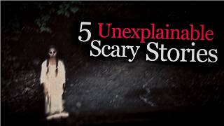 5 Unexplainable Scary Stories That Still Have No Logical Explanation Today - Horror Stories ❓