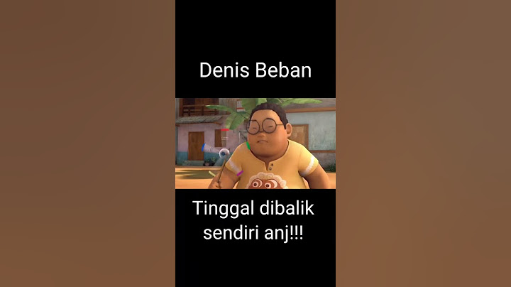 Denis si dontol beban dunia