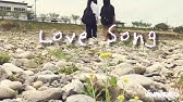 Mongol800 Love Song Mv 完成バージョン Youtube