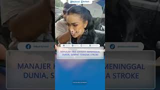 Download Lagu KABAR DUKA, Manajer Kris Dayanti Meninggal Dunia Sempat Terkena Stroke dan Idap Diabetes MP3