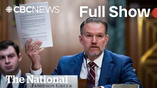 CBC News: The National | Trump’s trade rep defends tariff threat