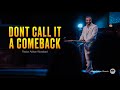 Don't call it a comeback (That's My King)| Pastor Adrian S. Woodard | FavorNation