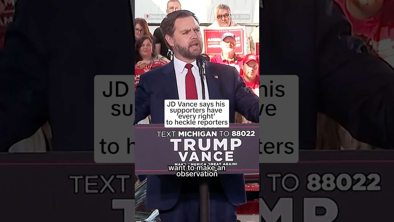 JD Vance says his supporters have ‘every right’ to heckle reporters JD Vance says his supporters have ‘every right’ to heckle reporters