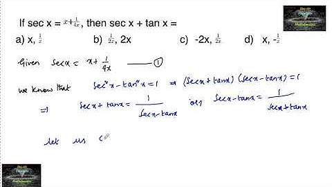 If sec x =x+1/4x￼, then sec x + tan x = ? Rd sharma MCQ 11th Trigonometric functions JEE Mains ||cet