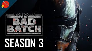 Star Wars: The Bad Batch Season 3 Review