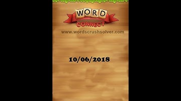 Word Connect Daily Challenge June 10 2018 | Word Connect Daily Challenge Answers
