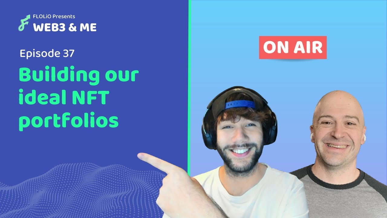 Building Our Ideal NFT Portfolios | EP #37 | Web3 and Me
