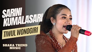 SARINI KUMALASARI - LANGGAM TIWUL WONOGIRI - SHAKA TREND MUSIC