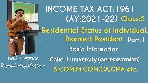 Residential Status of Individual/Income Tax (AY:2021-22)B.com,M.com,CA,CMA etc..