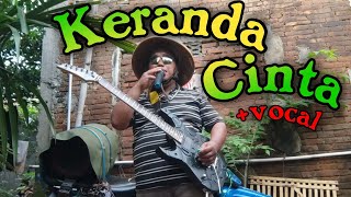 Keranda Cinta ( vocal) - Pengamen Legend