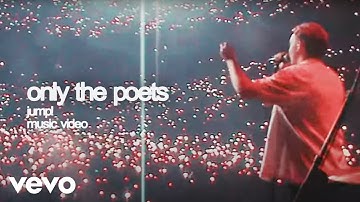 Only The Poets - JUMP! (Official Video)