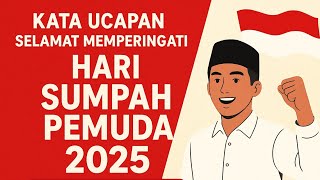 UCAPAN HARI SUMPAH PEMUDA 2025 || SELAMAT HARI SUMPAH PEMUDA 2025