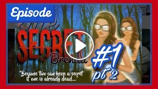 The Secret - Ep 1 pt 2 || EPISODE INTERACTIVE