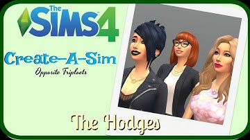 The Sims 4 Create-A-Sim | Opposite Triplets | 👩‍💼👩‍🎤💁The Hodges💁👩‍🎤👩‍💼