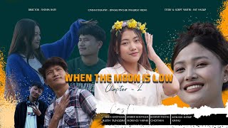 Download Lagu WHEN THE MOON IS LOW CHAPTER - 2 || FULL FILM || THADOU KUKI FEATURE FILM || MP3 Download Lagu WHEN THE MOON IS LOW CHAPTER - 2 || FULL FILM || THADOU KUKI FEATURE FILM || MP3