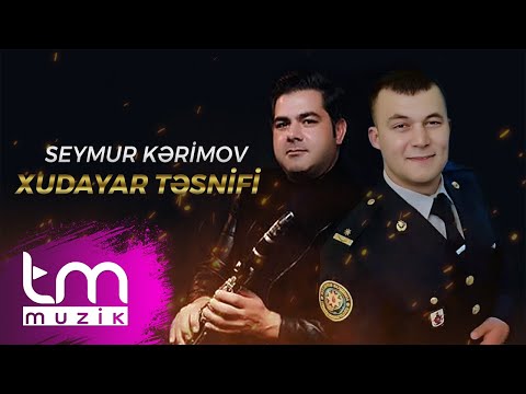 Seymur Kərimov - Xudayar Təsnifi