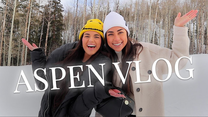 ASPEN VLOG: A fun week with my roommate + some thoughts..