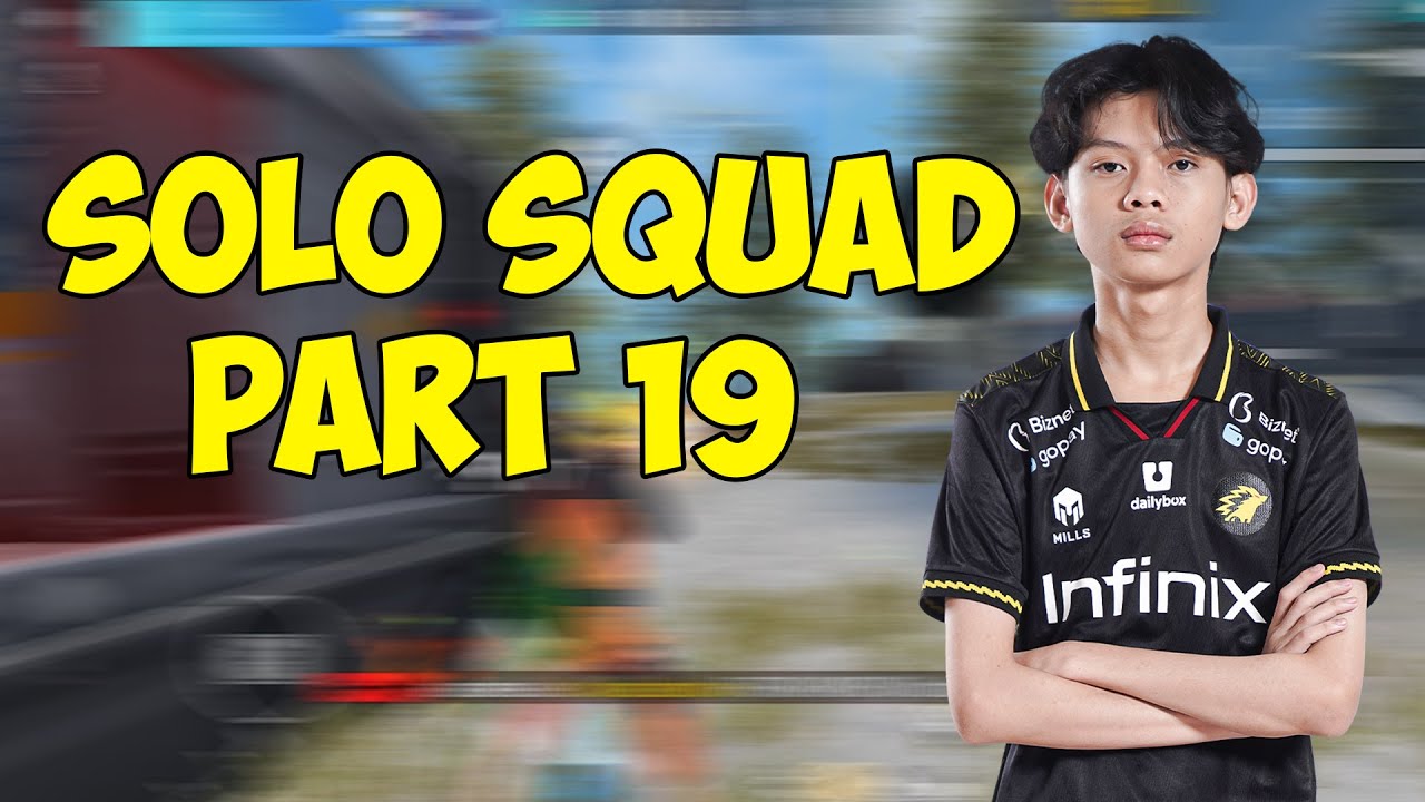 SOLO VS SQUAD PART 19 - FREEFIRE