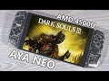 AYA Neo - Dark Souls III - MAX Settings - 17 Watt TDP