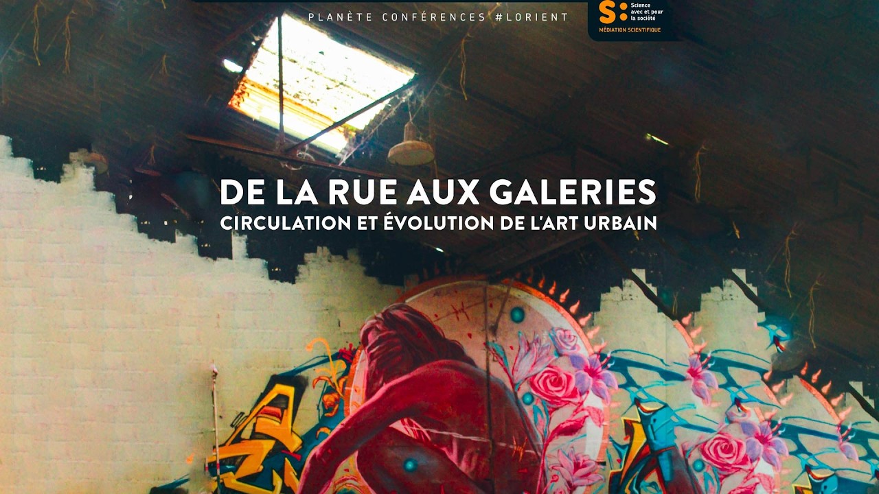 Planète conférences - De la rue aux galeries
