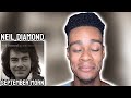 Neil Diamond September Morn FIRST TIME REACTION mp3