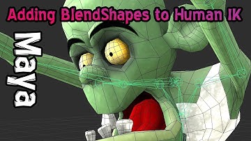 BlendShapes with Human IK - Maya Tutorial