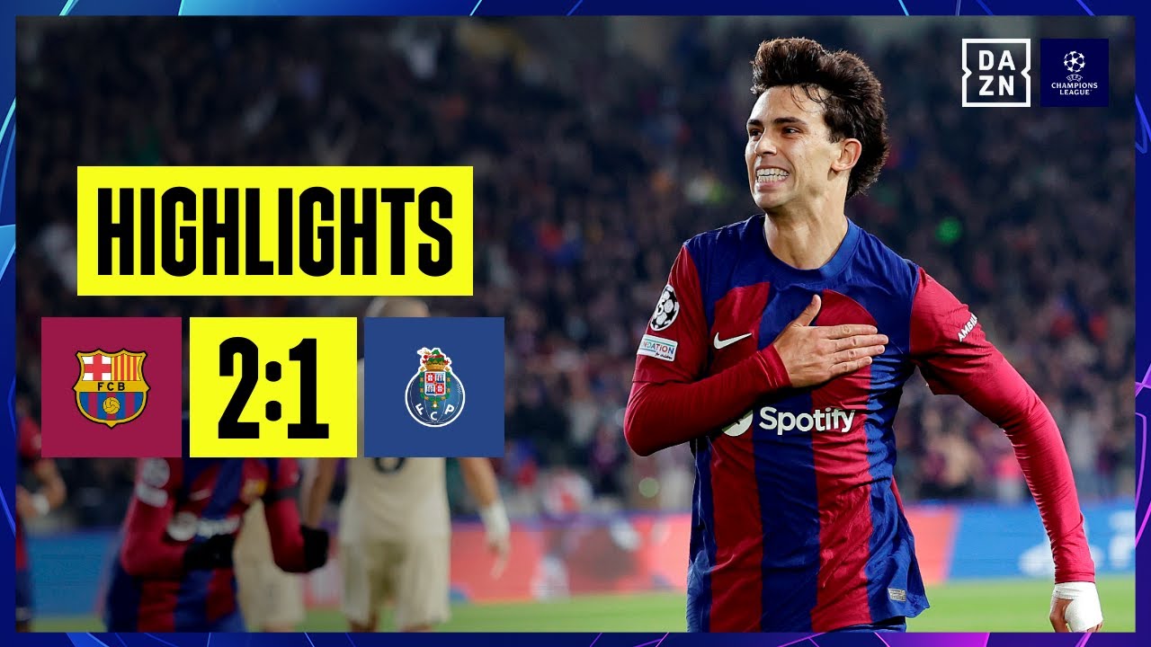 ⁣FC Barcelona - FC Porto | UEFA Champions League | DAZN Highlights