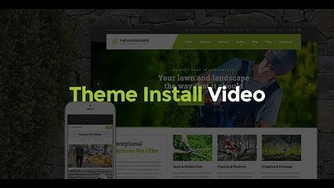 Theme Installation - The Landscaper WP Theme