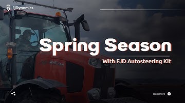 FJD At Work: Spring season with FJD Autosteering Kit